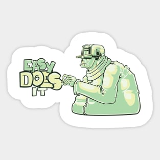 Easy Does It Sticker